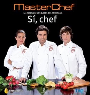 SÍ, CHEF | 9788467039597 | MASTERCHEF/CR TVE | Cooperativa Cultural Rocaguinarda
