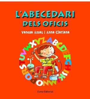L'ABECEDARI DELS OFICIS | 9788497665049 | ANNA CLARIANA/VANESA AMAT | Cooperativa Cultural Rocaguinarda