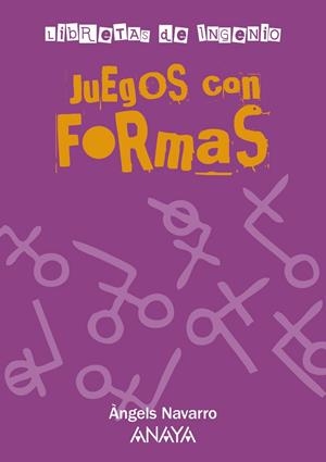 JUEGOS CON FORMAS | 9788467813258 | NAVARRO, ÀNGELS | Cooperativa Cultural Rocaguinarda