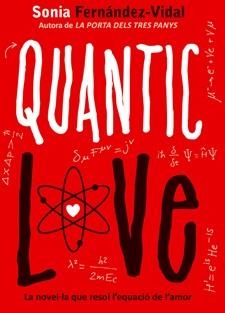 QUANTIC LOVE | 9788424641696 | FERNÁNDEZ-VIDAL, SONIA | Cooperativa Cultural Rocaguinarda