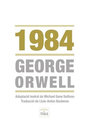 1984 | 9788415835219 | ORWELL, GEORGE/SULLIVAN, MICHAEL GENE | Cooperativa Cultural Rocaguinarda