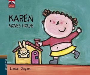 KAREN MOVES HOUSE | 9788426391537 | LIESBET SLEGERS | Cooperativa Cultural Rocaguinarda