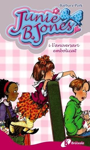 JUNIE B. JONES I L ' ANIVERSARI EMBOLICAT | 9788499061276 | PARK, BARBARA | Cooperativa Cultural Rocaguinarda