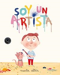 SOY UN ARTISTA | 9788494167607 | ALTÉS, MARTA | Cooperativa Cultural Rocaguinarda