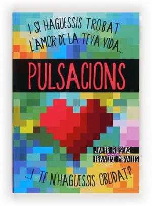 PULSACIONS | 9788466133753 | MIRALLES, FRANCESC/RUESCAS SÁNCHEZ, JAVIER | Cooperativa Cultural Rocaguinarda