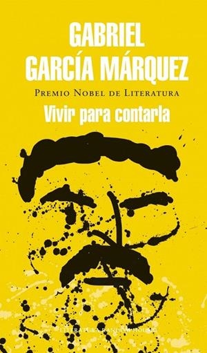 VIVIR PARA CONTARLA | 9788439728405 | GARCIA MARQUEZ,GABRIEL | Cooperativa Cultural Rocaguinarda