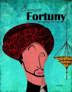 EL SENYOR FORTUNY | 9788492721177 | CANTALLOPS, BET | Cooperativa Cultural Rocaguinarda