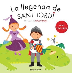 LA LLEGENDA DE SANT JORDI. AMB TEXTURES | 9788490573594 | AUTORES VARIOS | Cooperativa Cultural Rocaguinarda