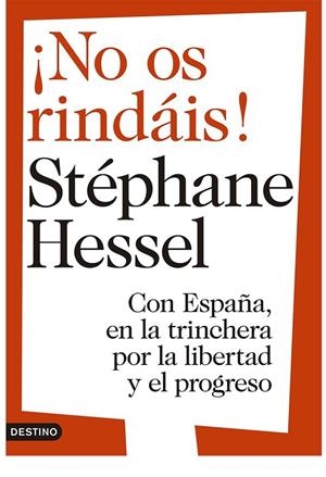 ¡NO OS RINDÁIS! | 9788423346578 | STÉPHANE HESSEL/LLUÍS URÍA | Cooperativa Cultural Rocaguinarda
