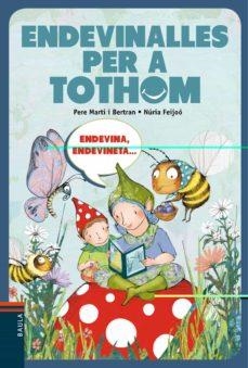 ENDEVINALLES PER A TOTHOM | 9788447928316 | PERE MARTI | Cooperativa Cultural Rocaguinarda