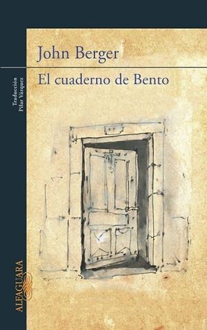 CUADERNO DE BENTO, EL | 9788420413082 | BERGER, JOHN | Cooperativa Cultural Rocaguinarda