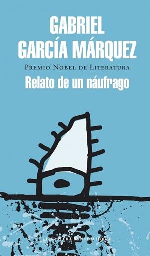 RELATO DE UN NÁUFRAGO | 9788439728399 | GARCIA MARQUEZ,GABRIEL | Cooperativa Cultural Rocaguinarda