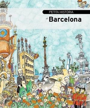 PETITA HISTÒRIA DE BARCELONA | 9788499791562 | PIQUER, EVA | Cooperativa Cultural Rocaguinarda