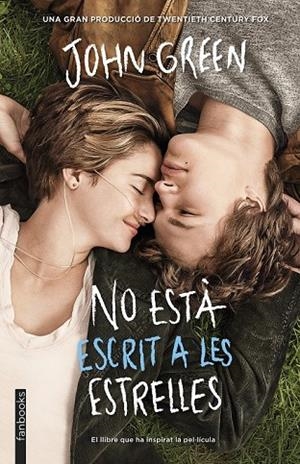 NO ESTÀ ESCRIT A LES ESTRELLES | 9788415745792 | JOHN GREEN | Cooperativa Cultural Rocaguinarda