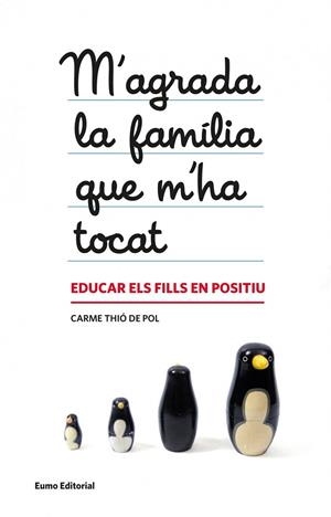 M'AGRADA LA FAMÍLIA QUE M'HA TOCAT | 9788497664608 | CARME THIÓ POL | Cooperativa Cultural Rocaguinarda