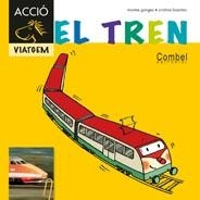 EL TREN | 9788498257366 | GANGES, MONTSE | Cooperativa Cultural Rocaguinarda