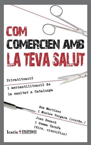 COM COMERCIEN AMB LA TEVA SALUT | 9788498885965 | MARTÍNEZ, ANA/VERGARA, MONTSE/BENACH DE ROVIRA, JOAN/TARAFA, GEMMA | Cooperativa Cultural Rocaguinarda