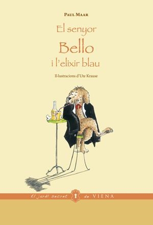 EL SENYOR BELLO I L'ELIXIR BLAU | 9788483307687 | MAAR, PAUL | Cooperativa Cultural Rocaguinarda