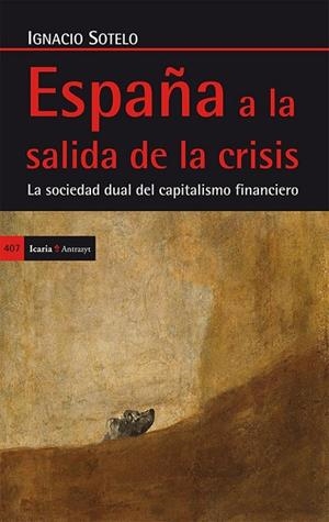 ESPAÑA A LA SALIDA DE LA CRISIS | 9788498885897 | SOTELO MARTÍNEZ, IGNACIO | Cooperativa Cultural Rocaguinarda