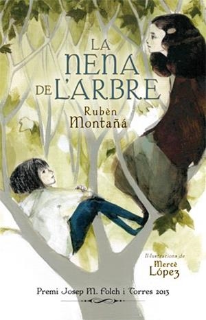 LA NENA DE L'ARBRE | 9788424652173 | MONTAÑÁ ROS, RUBÈN | Cooperativa Cultural Rocaguinarda