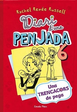 DIARI D'UNA PENJADA 6. UNA TRENCACORS DE PEGA | 9788490574171 | RACHEL RENÉE RUSSEL | Cooperativa Cultural Rocaguinarda