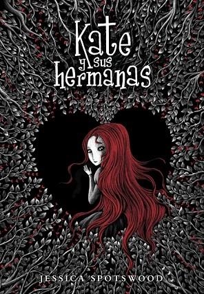 KATE Y SUS HERMANAS (LIBRO 1) | 9788484418887 | SPOTSWOOD,JESSICA | Cooperativa Cultural Rocaguinarda