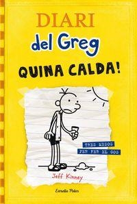 DIARI DE GREG 4. QUINA CALDA | 9788499321721 | KINNEY, JEFF | Cooperativa Cultural Rocaguinarda
