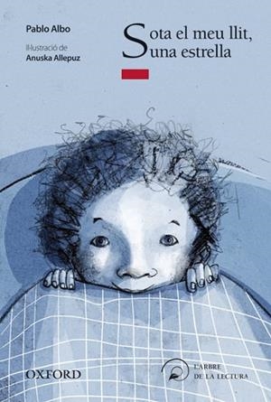 SOTA EL MEU LLIT, HI HA UNA ESTRELLA | 9788467357035 | ALBO, PABLO | Cooperativa Cultural Rocaguinarda