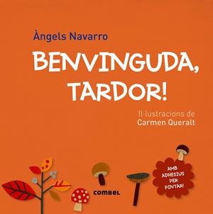BENVINGUDA, TARDOR | 9788491010067 | ANGELS NAVARRO | Cooperativa Cultural Rocaguinarda