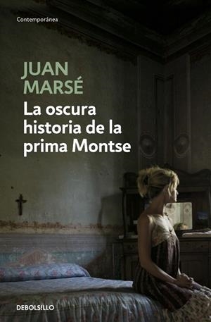 OSCURA HISTORIA DE LA PRIMA MONTSE, LA | 9788497930628 | MARSE,JUAN | Cooperativa Cultural Rocaguinarda