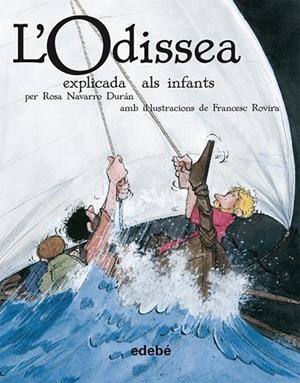 ODISSEA EXPLICADA ALS INFANTS, L' (EN RÚSTICA) | 9788423693221 | HOMERO EDEBÉ (OBRA COLECTRIVA) | Cooperativa Cultural Rocaguinarda