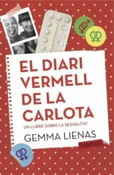 DIARI VERMELL DE LA CARLOTA, EL: UN LLIBRE SOBRE LA SEXUALITAT | 9788416334131 | LIENAS, GEMMA (1951-) | Cooperativa Cultural Rocaguinarda