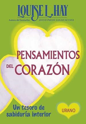 PENSAMIENTOS DEL CORAZÓN | 9788479537739 | HAY, LOUISE | Cooperativa Cultural Rocaguinarda