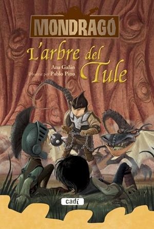 MONDRAGÓ. L'ARBRE DEL TULE. LLIBRE 6 | 9788447461332 | ANA GALÁN | Cooperativa Cultural Rocaguinarda