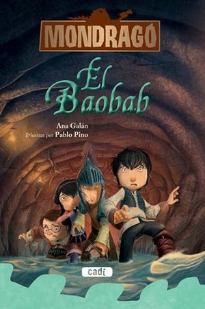 MONDRAGÓ. EL BAOBAB. LLIBRE 3 | 9788447461271 | ANA GALÁN | Cooperativa Cultural Rocaguinarda