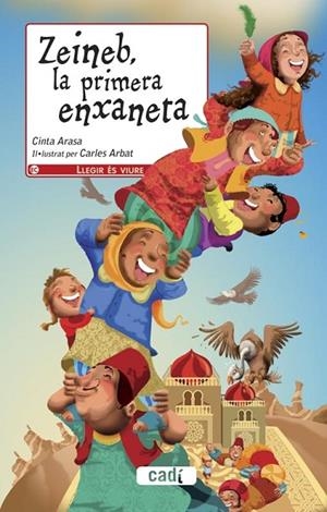 ZEINEB, LA PRIMERA ENXANETA | 9788447440832 | CINTA ARASA CAROT | Cooperativa Cultural Rocaguinarda