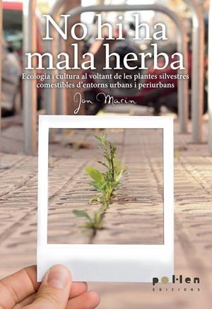 NO HI HA MALA HERBA. | 9788486469603 | MARÍN FERNÁNDEZ, JON | Cooperativa Cultural Rocaguinarda