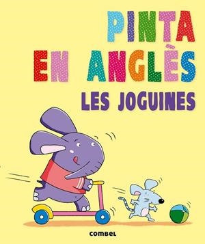 PINTA EN ANGLÈS. LES JOGUINES | 9788498258868 | AGENCIA IMC | Cooperativa Cultural Rocaguinarda