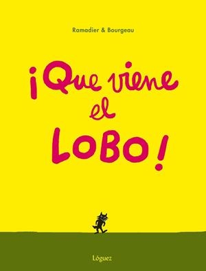 QUE VIENE EL LOBO! | 9788494230585 | RAMADIER, CÉDRIC | Cooperativa Cultural Rocaguinarda