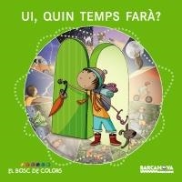UI, QUIN TEMPS FARÀ? | 9788448928698 | BALDÓ, ESTEL/GIL, ROSA/SOLIVA, MARIA | Cooperativa Cultural Rocaguinarda