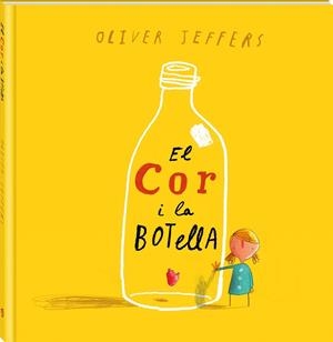COR I LA BOTELLA, EL | 9788494267123 | JEFFERS, OLIVER | Cooperativa Cultural Rocaguinarda