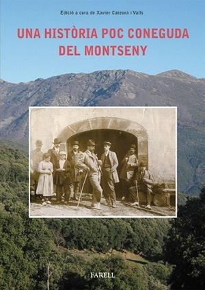 UNA HISTÒRIA POC CONEGUDA DEL MONTSENY. IL·LUSTRES ESTADANTS DEL MAS LA FIGUERA | 9788492811496 | CATEURA VALLS, XAVIER | Cooperativa Cultural Rocaguinarda