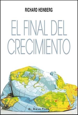 EL FINAL DEL CRECIMIENTO | 9788494183294 | HEINBERG, RICHARD | Cooperativa Cultural Rocaguinarda