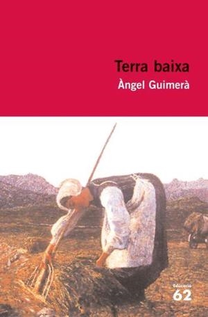 TERRA BAIXA | 9788492672875 | ÀNGEL GUIMERÀ | Cooperativa Cultural Rocaguinarda