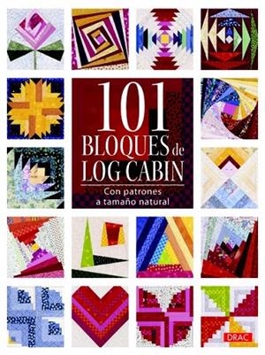 101 BLOQUES DE LOG CABIN | 9788498742916 | VARIOS AUTORES | Cooperativa Cultural Rocaguinarda