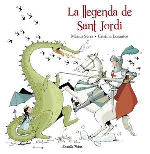 LLEGENDA DE SANT JORDI, LA | 9788416520206 | SERRA, MARIUS; LOSANTOS, CRISTINA | Cooperativa Cultural Rocaguinarda