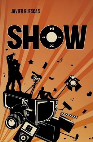 SHOW (PLAY 2) | 9788415580560 | RUESCAS,JAVIER | Cooperativa Cultural Rocaguinarda