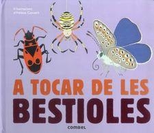 A TOCAR DE LES BESTIOLES | 9788491010456 | Cooperativa Cultural Rocaguinarda