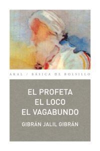 PROFETA, EL. EL LOCO. EL VAGABUNDO | 9788446023524 | JALIL GIBRÁN, GIBRÁN | Cooperativa Cultural Rocaguinarda
