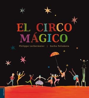 CIRCO MÁGICO, EL | 9788426386120 | LECHERMIER, PHILIPPE | Cooperativa Cultural Rocaguinarda